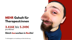 Männlicher Therapeut mit verzerrtem Porträtblick, daneben Text: MEHR Gehalt für Therapeut:innen – 3.416 € bis 5.249 € monatlich. Standort: Beelitz.