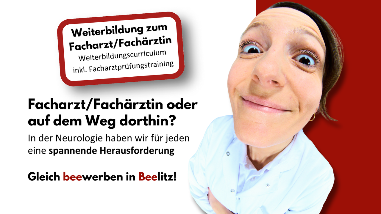 Frau im weißen Kittel mit stark verzerrtem Porträtblick, daneben Text zur Weiterbildung zum Facharzt/Fachärztin in Neurologie mit Facharztprüfungstraining. Jetzt bewerben in Beelitz.