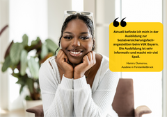 Hamira Oumorou,  Azubine in Fürstenfeldbruck "Aktuell befinde ich mich in der Ausbildung zur Sozialversicherungsfach-angestellten beim VdK Bayern. Die Ausbildung ist sehr informativ und macht mir viel Spaß."